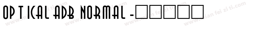 OpticalADB Normal字体转换